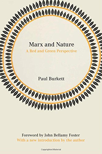 “Foreword” to Paul Burkett, Marx and Nature