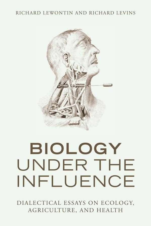 The Dialectical Ecologist: Richard Levins and the Science and Praxis of the Human-Nature Metabolism